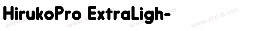 HirukoPro ExtraLigh字体转换
